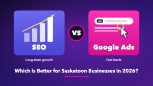 SEO vs Google Ads comparison for Saskatoon businesses