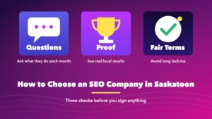 How to choose an SEO company in Saskatoon: ask questions, check proof and avoid long contracts