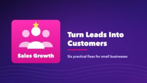How to turn leads into customers: faster replies, better questions and steady follow-up